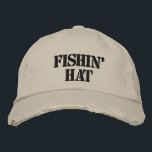 Boné Bordado Fishin' Hat<br><div class="desc">Divertido por pescar chapéu com um olhar bem vestido.</div>