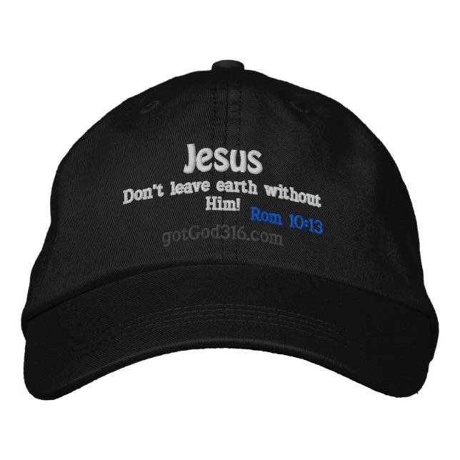 Boné Bordado Jesus não deixa a Terra sem ele gotGod316.com (Frente)