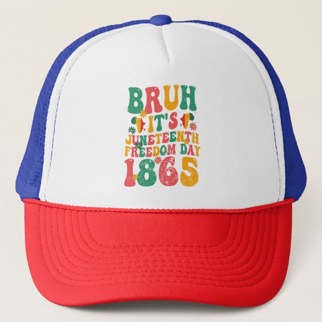 Boné Bruh é o 1865, Dia da Liberdade, Retro (Frente)
