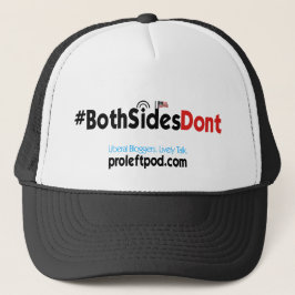 Boné Chapéu do camionista - #BothSidesDont