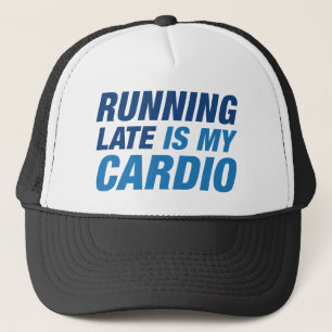 Boné Chegando Atrasado É Meu Cardio