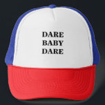 Boné Dare baby ousare calliografia<br><div class="desc">Chapéu Moderno com palavras motivadoras: Atrevo Bebê.</div>