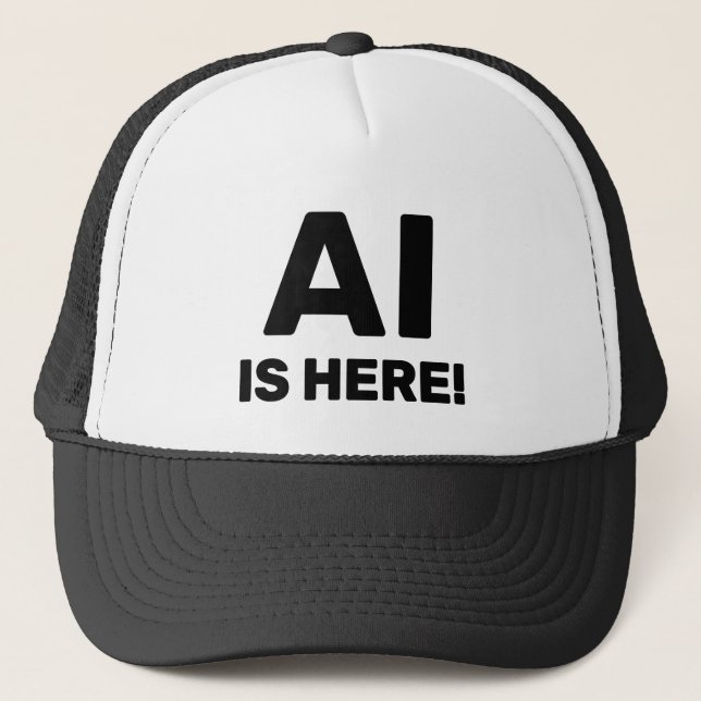 Boné de Caminhoneiro AI Is Here™ (Frente)