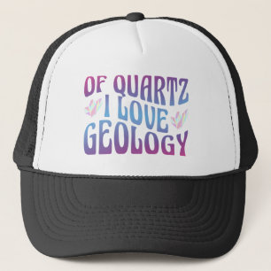 Boné De Quartz I Love Geology, Rock Collector Geologist
