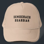 Boné Democracy Gardian Tex Design<br><div class="desc">Vista esta camisa para mostrar o seu compromisso com a democracia,  especialmente no atual clima político,  aqui e no exterior.</div>