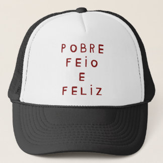 Boné dEzcomunal - Pobre, Feio e Feliz