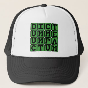 Boné Dictum Meum Pactum, Minha Palavra é Compromisso
