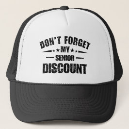 Boné Don't Forget My Senior Discount Funny Saying