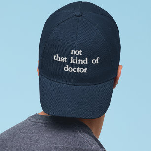 Boné Doutorado Engraçado Não Esse Tipo de Médico Bordad