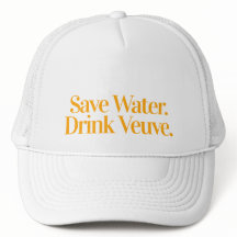 Economize Água Beba Veuve Chapéu