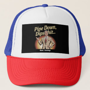 Boné Engraçado Pipe Abaixo Dip Hilarious Citação Sarcás