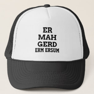 Boné Ermahgerd Hat