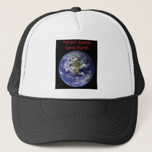 Boné Esqueça o Espaço Exterior e salve a Terra da destr