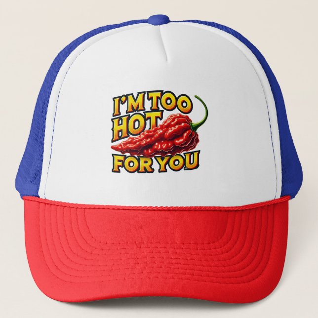 Boné Estou muito quente para você, Trucker Hat (Frente)