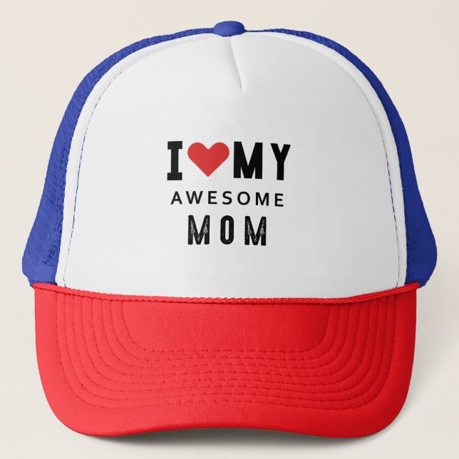 Boné Eu amo minha mãe incrível (Frente)