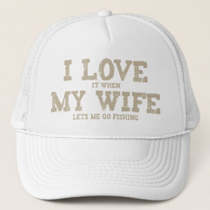 Boné EU AMO-O quando MINHA ESPOSA me deixa ir pescar