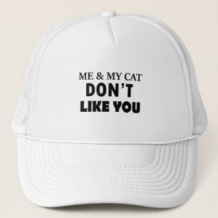 Boné Eu e meu gato não gostamos de você