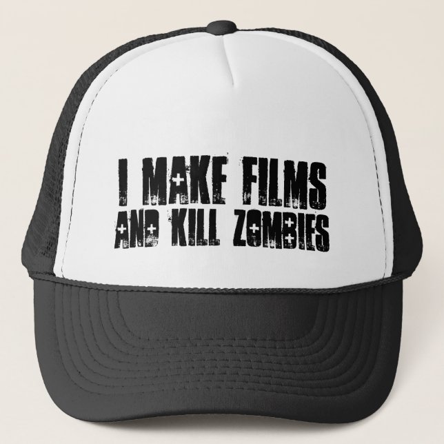 Boné "Eu faço filmes, e chapéu dos zombis do matar" (Frente)