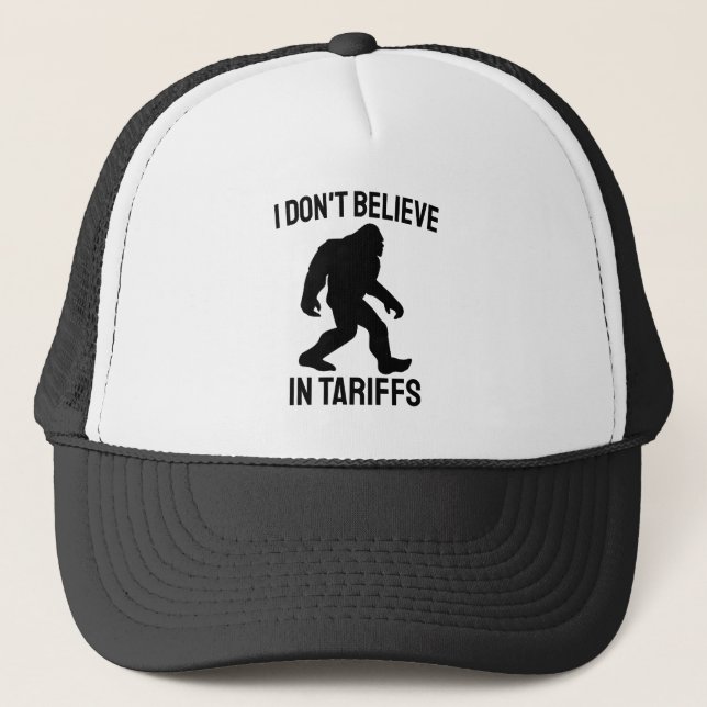 Boné Eu Não Acredito em Tarifas - Bigfoot Engraçado (Frente)