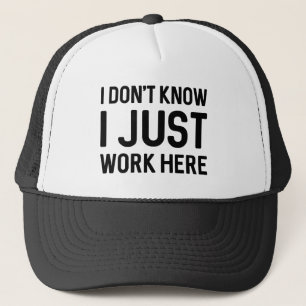Boné Eu não sei que eu só trabalho aqui