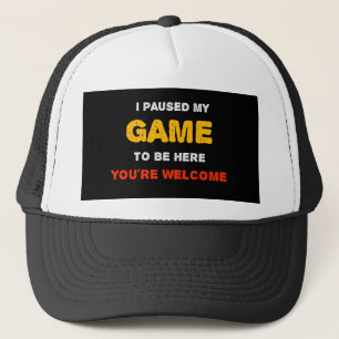 Boné Eu Pausar Meu Jogo Para Estar Aqui Você É Bem-Vind