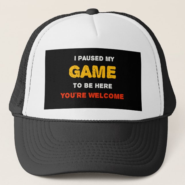 Boné Eu Pausar Meu Jogo Para Estar Aqui Você É Bem-Vind (Frente)