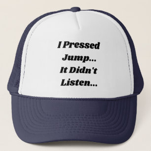 Boné Eu Pressione Jump.. Não Funcionou..