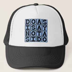Boné Faça Como Eu Digo, Não Como Eu Faço, Palavras de S
