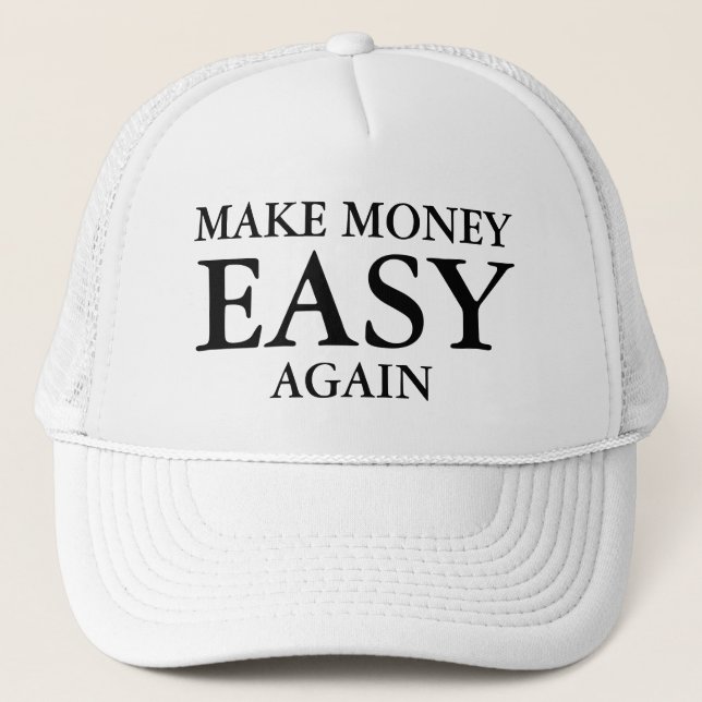 Boné Faça o dinheiro fácil outra vez (Frente)