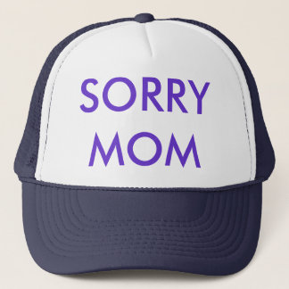 BONÉ GORRA DE MODA, SORRY MOM