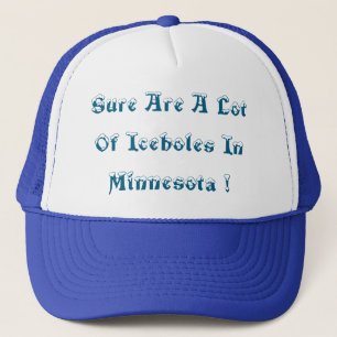 Boné Há Muitos Buracos De Gelo Em Minnesota! - 