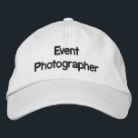 Boné Hat bordado pelo fotógrafo do evento<br><div class="desc">Texto bordado de "Fotógrafo de Eventos". Diga a todos que você é o fotógrafo oficial do evento,  por isso é que você continua tirando fotos deles!</div>