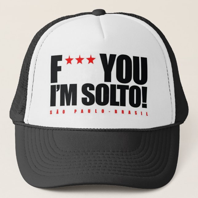 BONÉ HAT I'M SOLTO SÃO PAULO BRASIL F*** YOU (Frente)