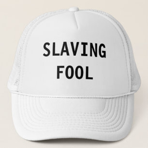 Boné Hat Slaving Fool