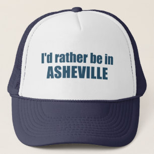 Boné I'd Rather Be In Asheville North Carolina