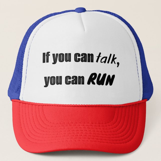 Boné If you can talk, you can run trucker hat (Frente)