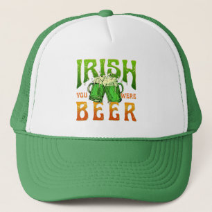 BONÉ IRLANDÊS VOCÊ ERA CERVEJA ENGRAÇADO BEBENDO IRLAND