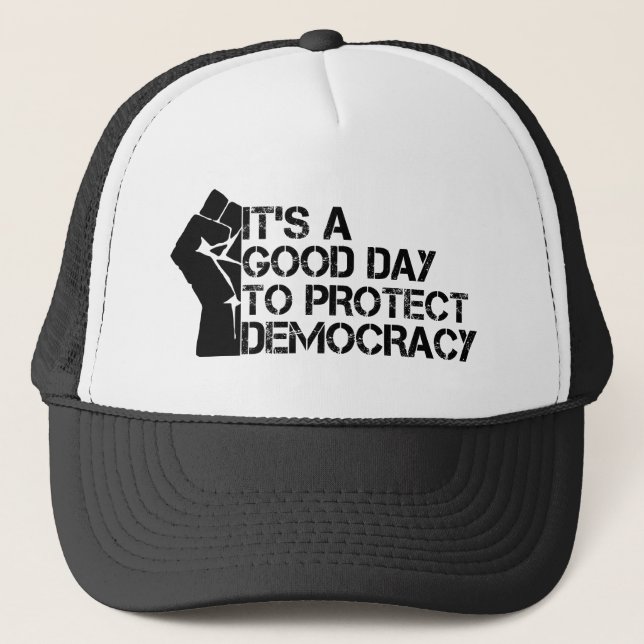 Boné It's A Good Day To Protect Democracy (Frente)