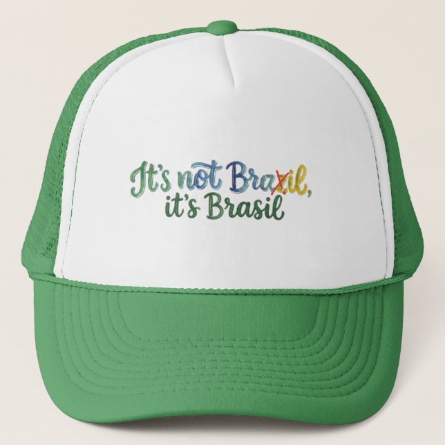 Boné It's Not Brazil, It's Brasil (Frente)