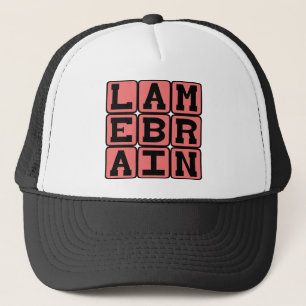 Boné Lamebrain, tolo