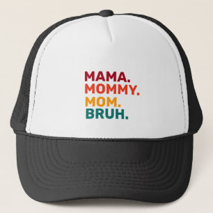 Boné Mãe Mamãe Mãe Bruh Dia de as mães