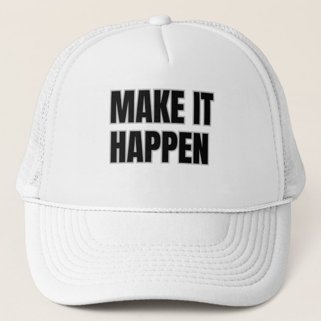 Boné Make It Happen Trucker Hat (Frente)