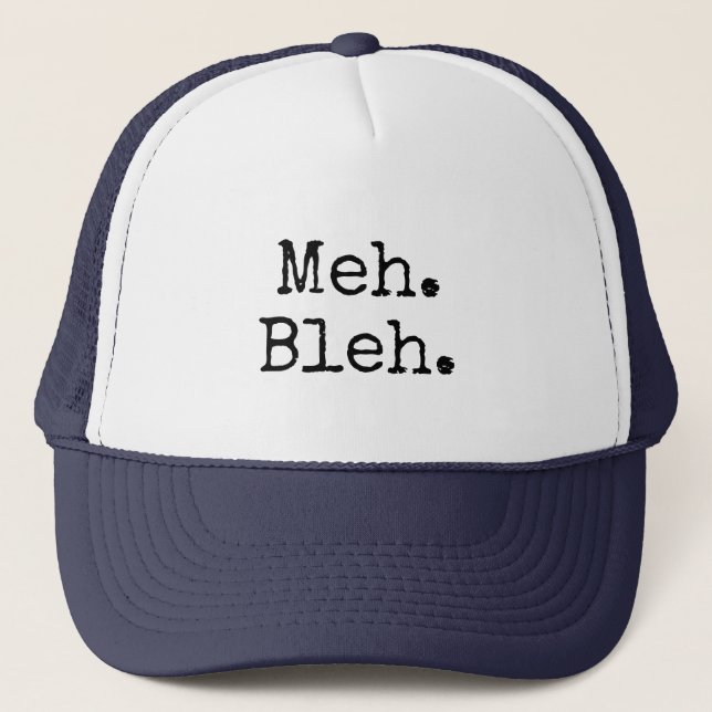 Boné Meh Bleh Eh Divertido Slogan Técnico (Frente)