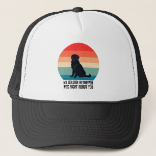 Boné Meu Ouro Retriever Estava Certo Sobre Você.