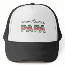Montana Papa Trucker Hat