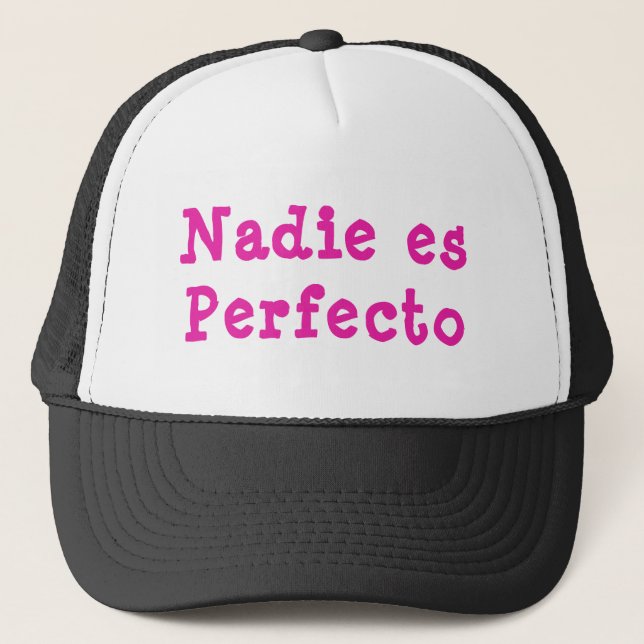 Boné Nadie es Perfecto Trucker Hat (Frente)