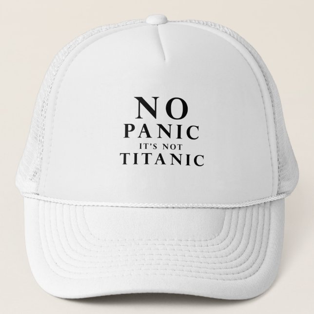 Boné Não entre em pânico, não é o Titanic  (Frente)