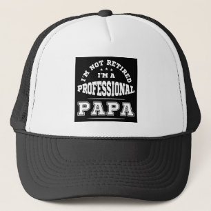 Boné Não Estou Aposentado Sou Um Papai Profissional
