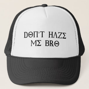 Boné Não haze me Bro