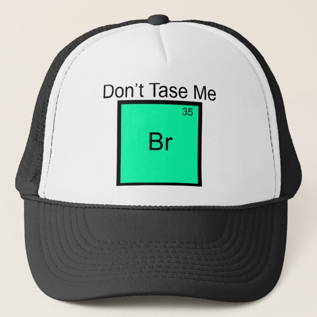 Boné Não Me Tase Camiseta Punho Elemento Bromo (Frente)